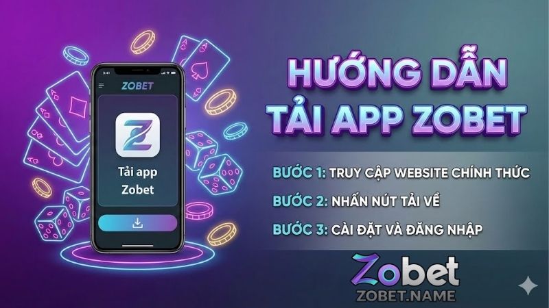 Tải app Zobet - Khám phá thế giới giải trí không giới hạn 1 tai-app-zobet-kham-pha-the-gioi-giai-tri-khong-gioi-han